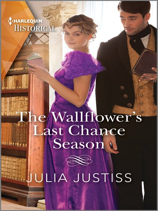Title details for The Wallflower's Last Chance Season by Julia Justiss - Available